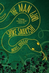 The Man Who Spoke Snakish, The Man Who Spoke Snakish