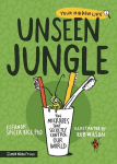 Unseen Jungle: The Microbes That Secretly Control Our World, Unseen Jungle: The Microbes That Secretly Control Our World