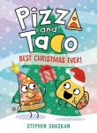 Pizza and Taco: Best Christmas Ever!, Pizza and Taco: Best Christmas Ever!