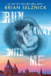 Run Away with Me, Run Away with Me