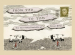From Ted to Tom: The Illustrated Envelopes of Edward Gorey, From Ted to Tom: The Illustrated Envelopes of Edward Gorey