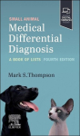 Small Animal Medical Differential Diagnosis: A Book of Lists, Small Animal Medical Differential Diagnosis: A Book of Lists