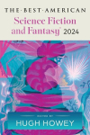 The Best American Science Fiction and Fantasy 2024, The Best American Science Fiction and Fantasy 2024