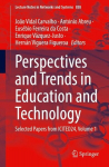 Perspectives and Trends in Education and Technology: Selected Papers from ICITED24, Volume 1, Perspectives and Trends in Education and Technology: Selected Papers from ICITED24, Volume 1
