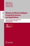Wireless Artificial Intelligent Computing Systems and Applications: 18th International Conference, WASA 2024, Qindao, China, June 21&iquest;23, 2024, Proceedings, Part II, Wireless Artificial Intelligent Computing Systems and Applications: 18th Internationa ...