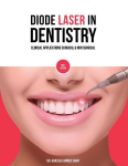 Diode Laser In Dentistry - Clinical Applications Surgical & Non Surgical (Full Colour), Diode Laser In Dentistry - Clinical Applications Surgical & Non Surgical (Full Colour)