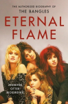 Eternal Flame: The Authorized Biography of The Bangles, Eternal Flame: The Authorized Biography of The Bangles