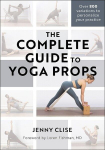 The Complete Guide to Yoga Props, The Complete Guide to Yoga Props