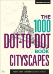 1000 Dot-to-Dot Book: Cityscapes: Twenty exotic locations to complete yourself