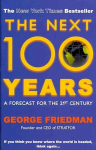 Next 100 Years: A Forecast for the 21st Century UK ed.
