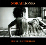 CD NORAH JONES "Pick Me Up Off The Floor"