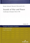 Sounds of War and Peace: Soundscapes of European Cities in 1945 New edition