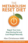 Metabolism Reset Diet: Repair Your Liver, Stop Storing Fat and Lose Weight Naturally