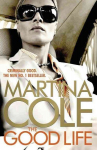 Good Life: A powerful crime thriller about a deadly love