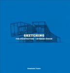 Sketching for Architecture plus Interior Design