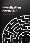 Investigative Journalism: A Survival Guide 1st ed. 2019