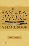 Samurai Sword: A Handbook