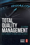Total Quality Management: Key Concepts and Case Studies