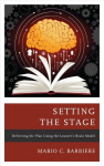 Setting the Stage: Delivering the Plan Using the Learner's Brain Model