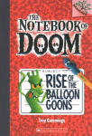 Notebook of Doom: #1 Rise of the Balloon Goons: A Branches Book