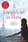 Jewish Girl in Paris: The heart-breaking and uplifting novel, inspired by an incredible true story