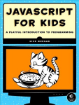 Javascript For Kids: A Playful Introduction to Programming