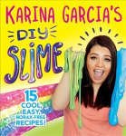 DIY Slime: Packed with cool, easy, make-at-home recipes!