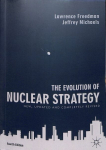 Evolution of Nuclear Strategy: New, Updated and Completely Revised 4th ed. 2019
