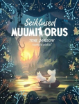 Seiklused Muumiorus: Tove Janssoni raamatu ainetel