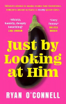 Just By Looking at Him: The ONLY book you need to read this LGBTQplus Pride season, from a hilarious new voice