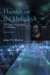 Hamlet on the Holodeck: The Future of Narrative in Cyberspace updated edition