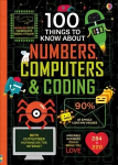 100 Things to Know About Numbers, Computers & Coding UK 2017