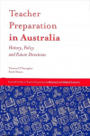 Teacher Preparation in Australia: History, Policy and Future Directions