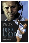 Dear John: The John Lloyd Autobiography Large type / large print edition