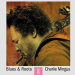 Charlie Mingus - Blues & Roots (vin&uuml;&uuml;lplaat, LP)