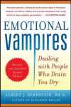 Emotional Vampires: Dealing with People Who Drain You Dry, Revised and Expanded: Dealing with People Who Drain You Dry 2nd edition
