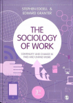 Sociology of Work: Continuity and Change in Paid and Unpaid Work 3rd Revised edition