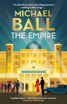 Empire: The new must-read debut of 2022, a romantic historical novel from a West End legend