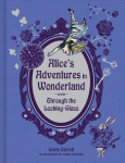 Alice's Adventures in Wonderland and Through the Looking Glass Deluxe Ed