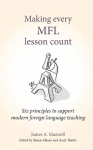 Making Every MFL Lesson Count: Six principles to support modern foreign language teaching