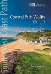 Coastal Pub Walks: Dorset: Walks to amazing pubs along the South West Coast Path
