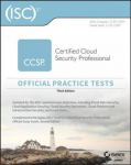 (ISC)2 CCSP Certified Cloud Security Professional Official Practice Tests, Third Edition 3rd Edition