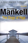 Dogs of Riga: Kurt Wallander