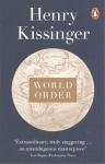 World Order: Reflections on the Character of Nations and the Course of History