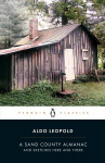 Sand County Almanac: And Sketches Here and There