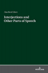Interjections and Other Parts of Speech New edition