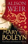 Mary Boleyn: 'The Great and Infamous Whore'