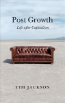 Post Growth - Life after Capitalism: Life after Capitalism