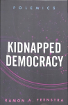 Kidnapped Democracy