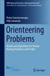 Orienteering Problems: Models and Algorithms for Vehicle Routing Problems with Profits 1st ed. 2019